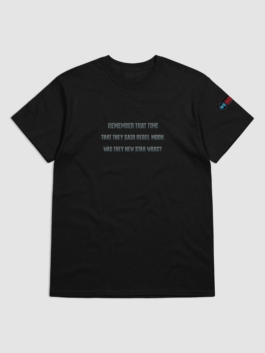 Remember That Time Rebel Moon Tee product image (2)