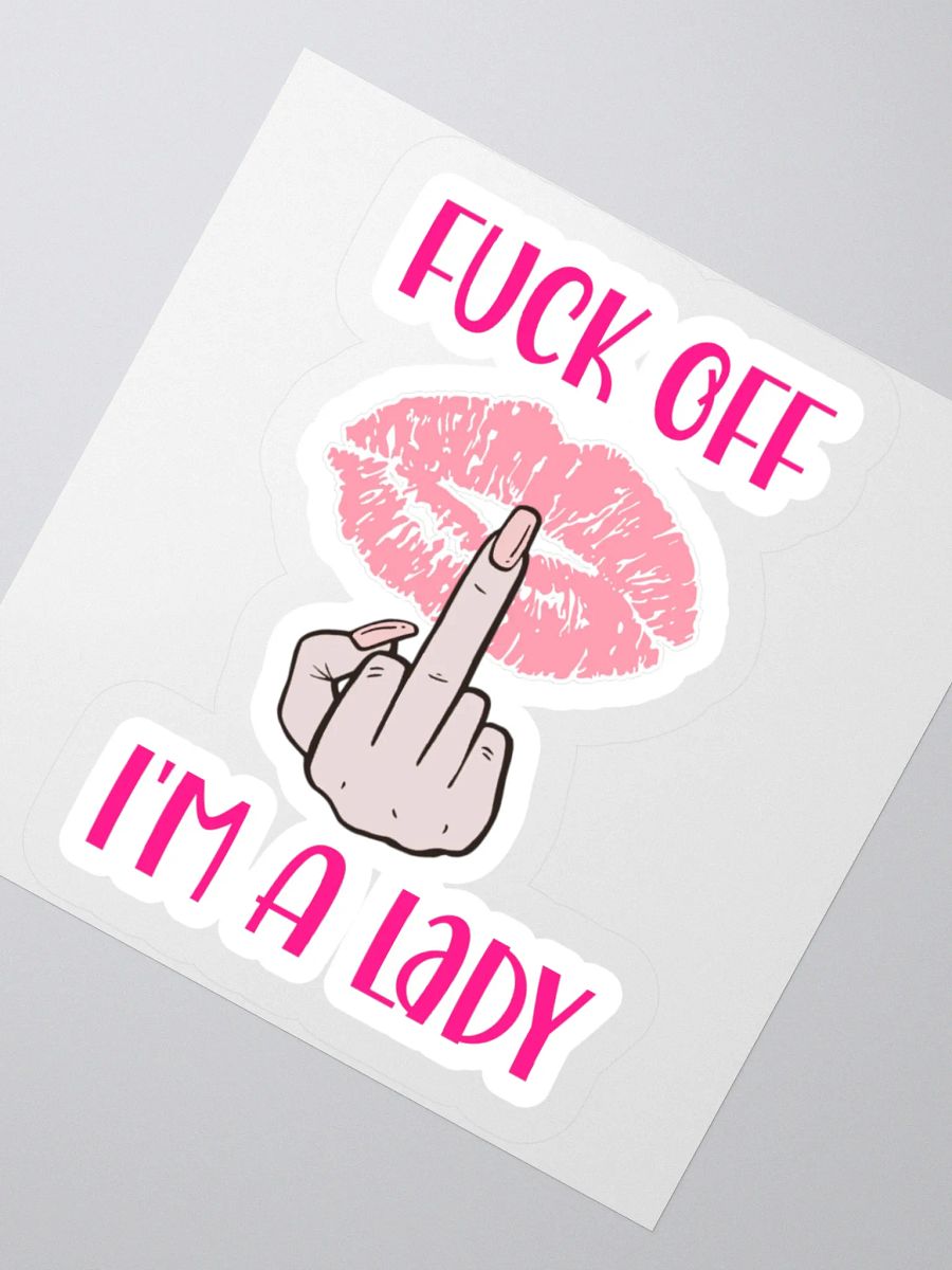 Fuck Off I'm A Lady (Lighter Skin Tone Variation) Sticker product image (2)