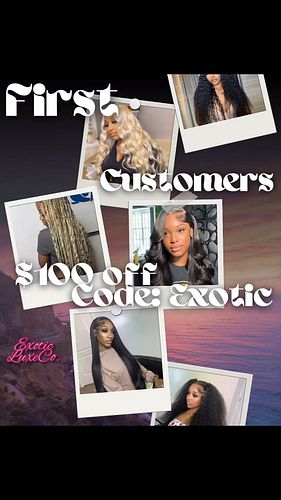 As a GRAND OPENING of Exotic Luxury Collection, the first FIVE (5) customers will receive a $100 off coupon on raw human wigs...