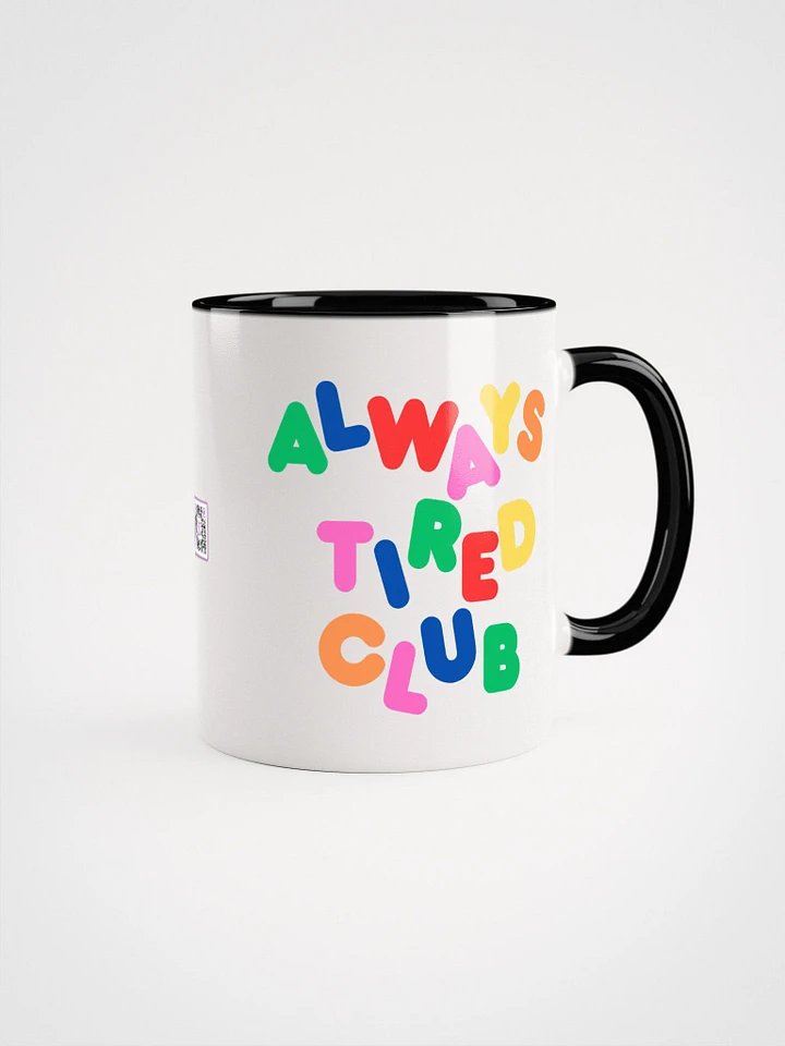 ALWAYS TIRED CLUB Mug product image (6)