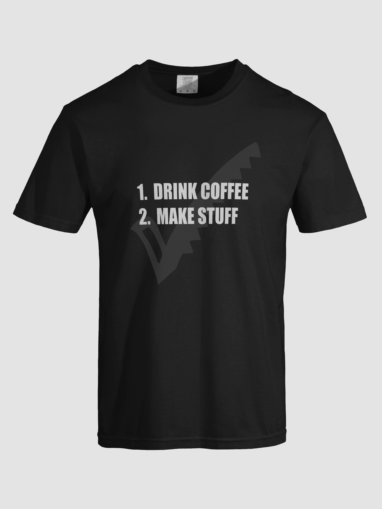 Drink Coffee Make Stuff T-shirt product image (7)