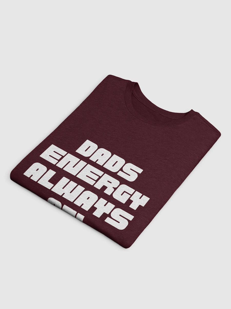 Dads Energy Fashion Statement For Amazing Fathers product image (20)