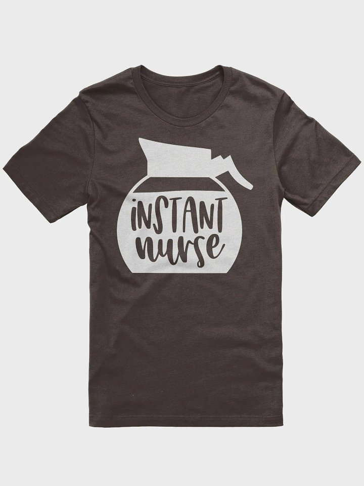 Instant Nurse Tee product image (1)