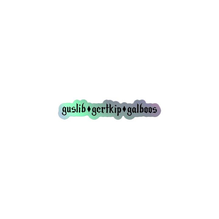 Guslib Gertkip Galboos Holographic Sticker product image (1)
