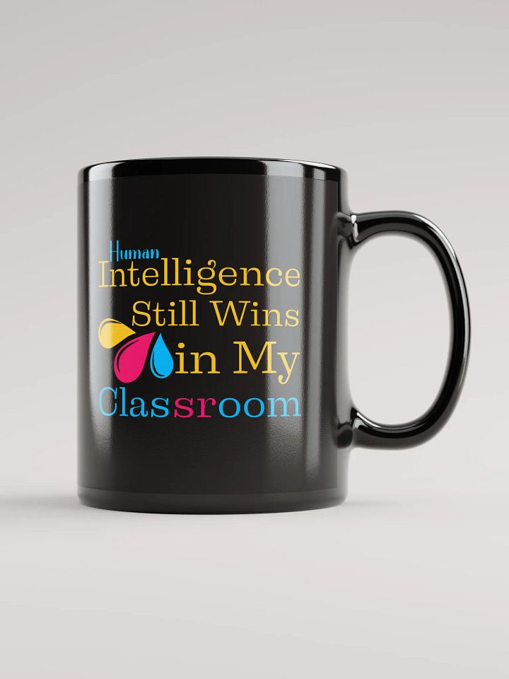 Intelligence Still Wins In My Classroom Black Glossy Ceramic Mug product image (1)
