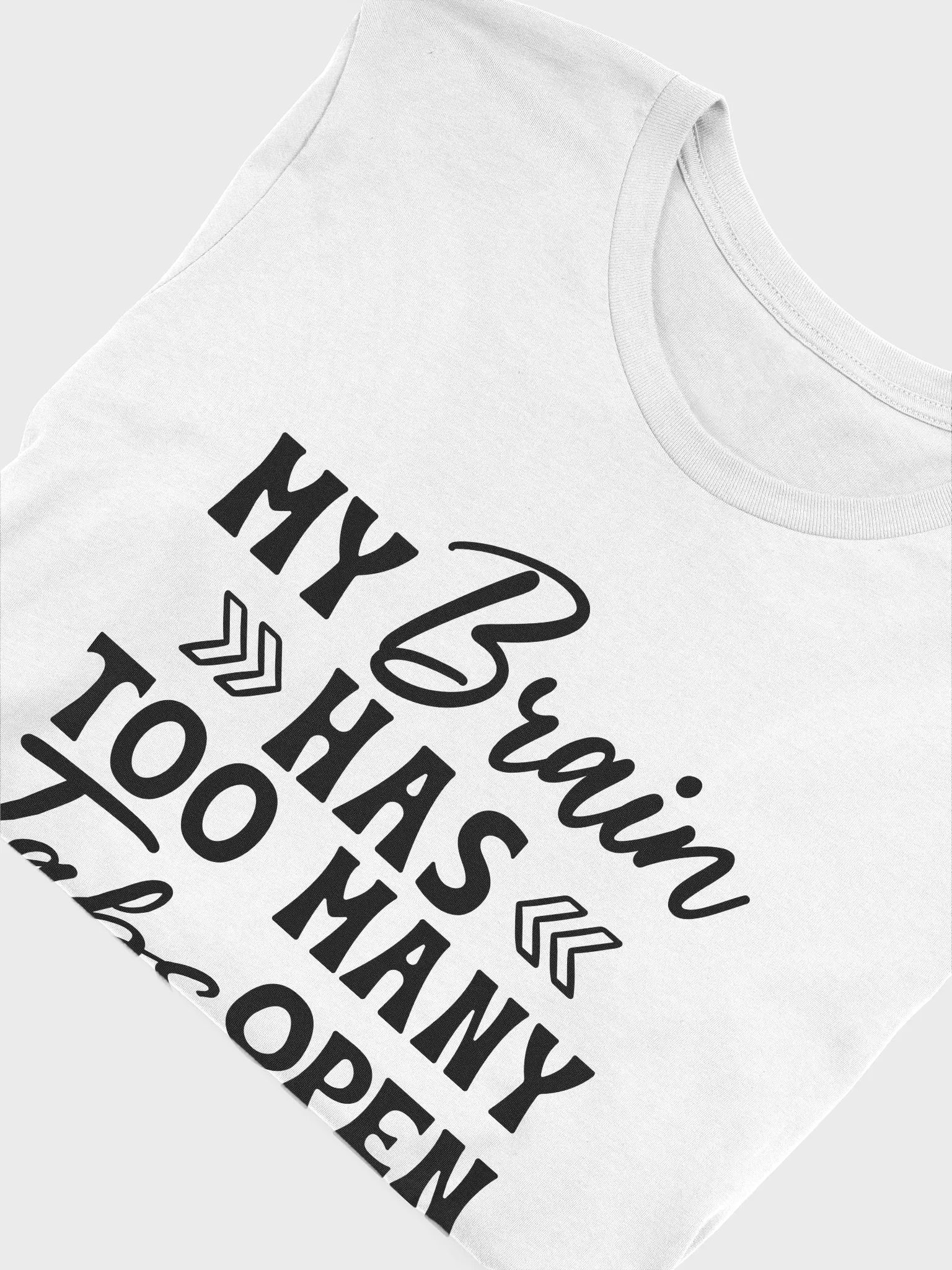 My Brain Has Too Many Tabs Open Women White T-Shirt product image (6)