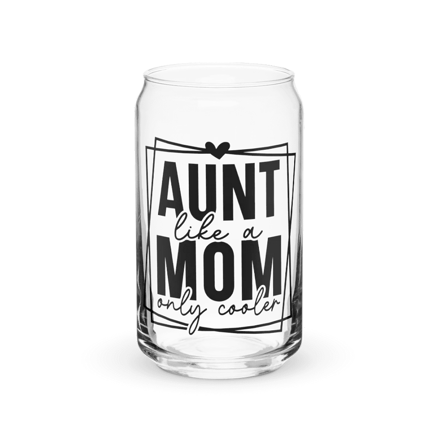 'AUNT like a MOM only cooler' Glass product image (3)