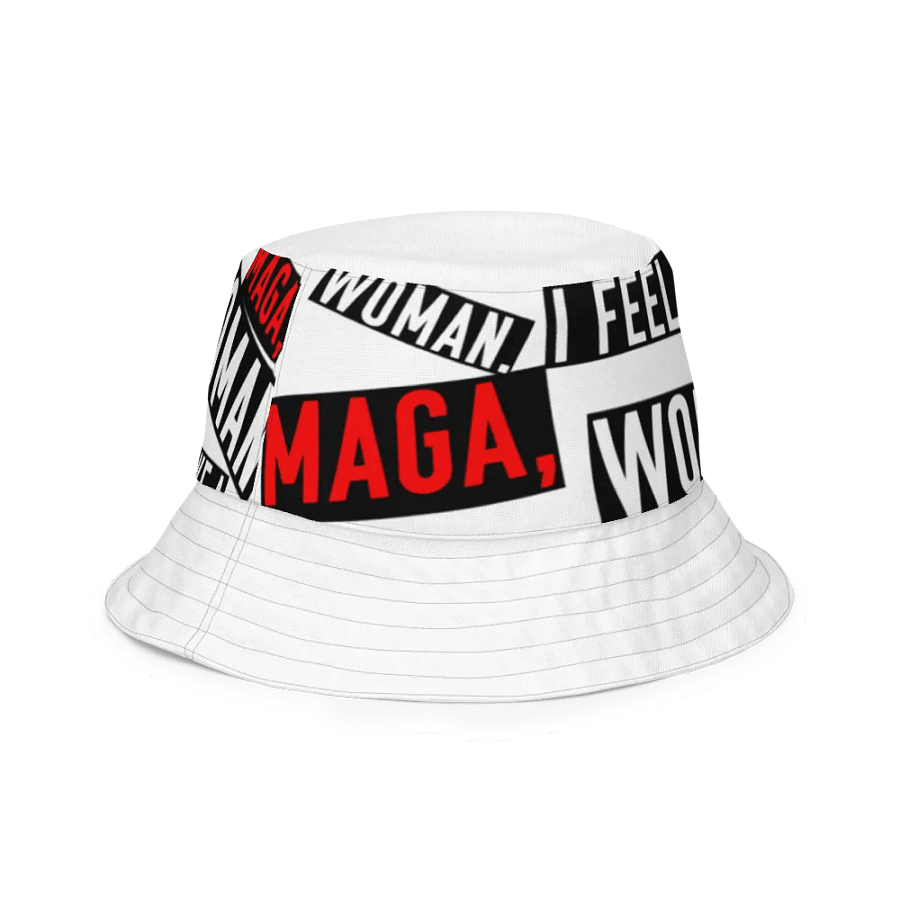 "MAGA, I Feel Like a Woman" Bucket Hat – Parody Whitney Official Merch product image (5)