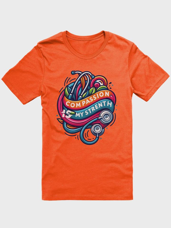 Compassion is My Strength Stethoscope T-Shirt product image (5)