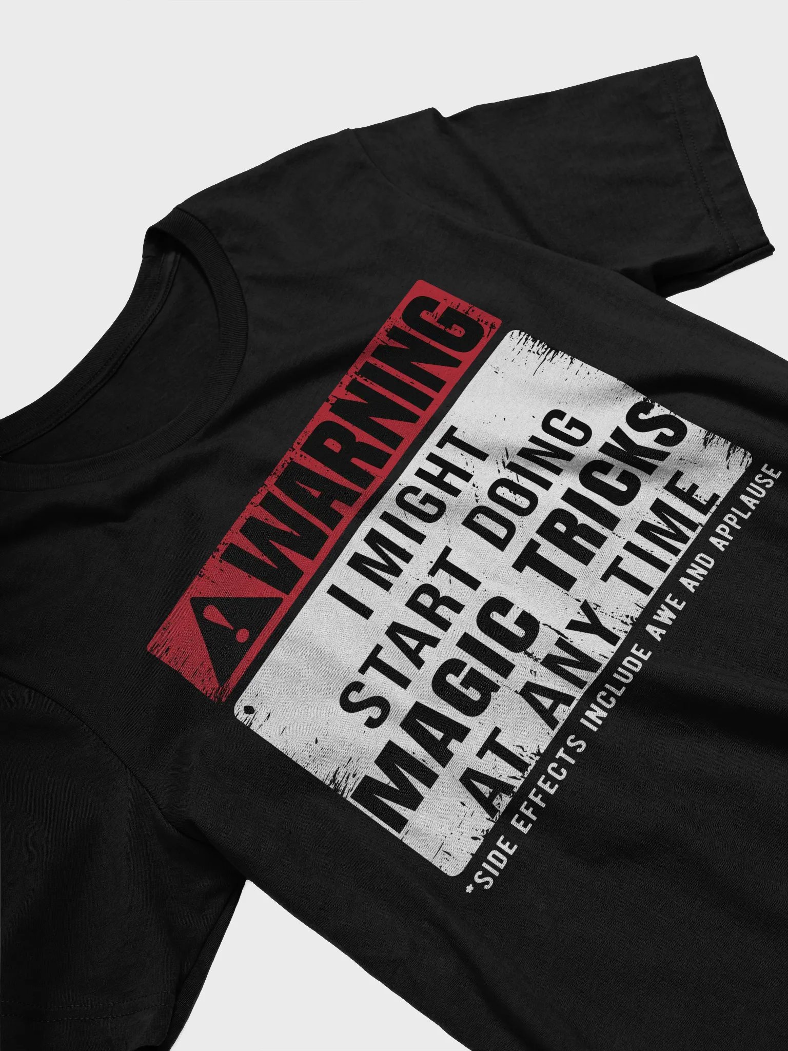 Warning: I Might Start Doing Magic Tricks At Any Time Tee product image (5)