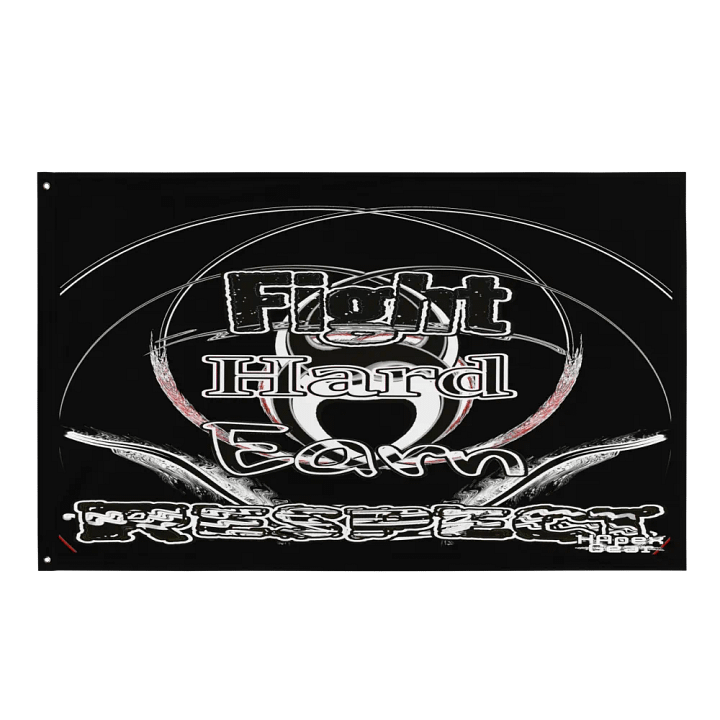 Fight Hard Earn Respect - Black - Flag product image (1)