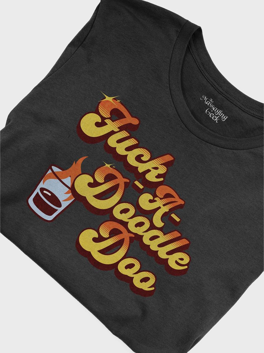Fuck-a-Doodle-Doo Shirt product image (40)