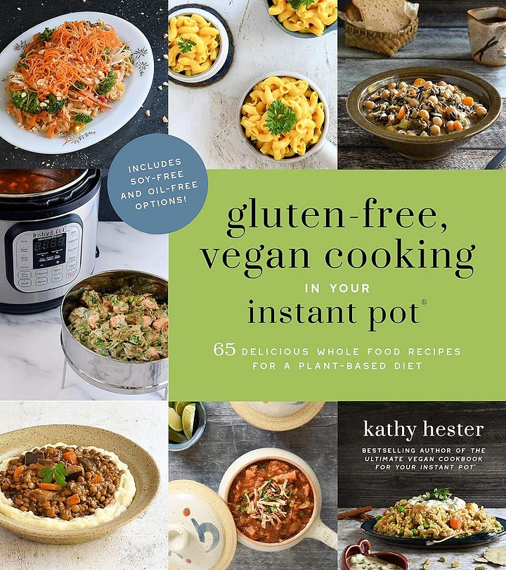 Gluten-Free, Vegan Cooking in Your Instant Pot®: Signed Paperback product image (1)