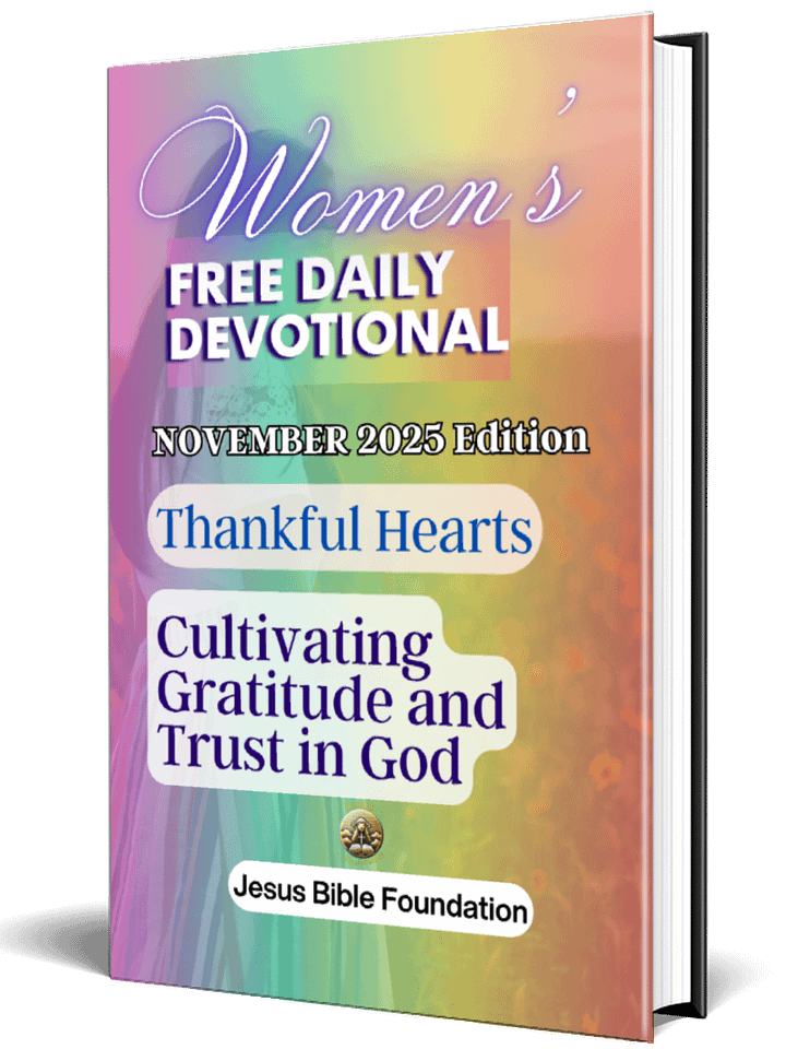 Women’s Free Daily Devotional November 2025 Edition: Thankful Hearts: Cultivating Gratitude and Trust in God product image (1)