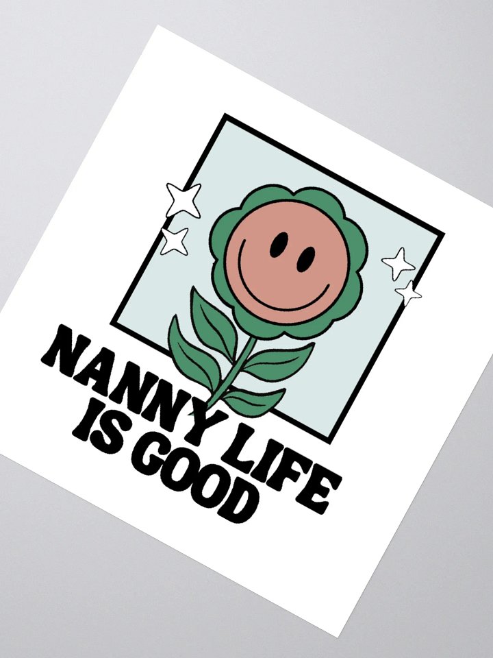 Nanny Life is Good Sticker product image (2)