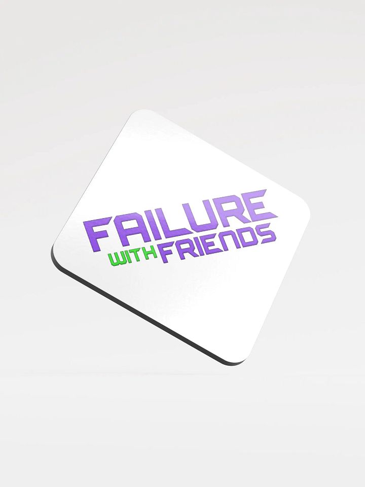 Failure With Friends Coaster product image (1)