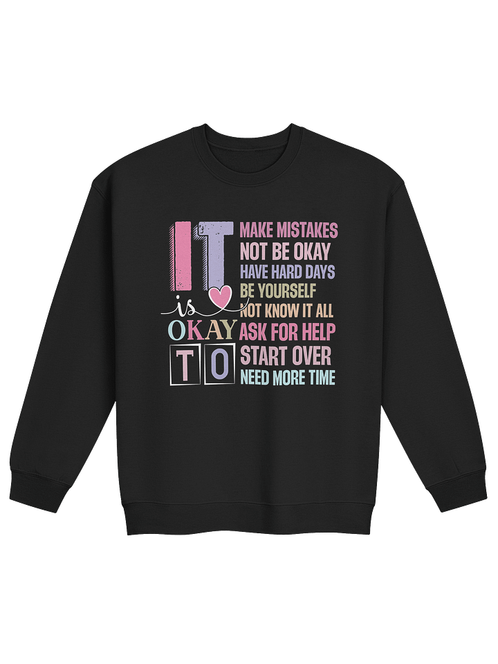 It Is Okay To Be Human Sweatshirt product image (3)