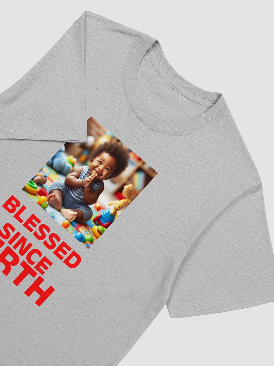 Blessed Since Birth (Unisex) product image (3)