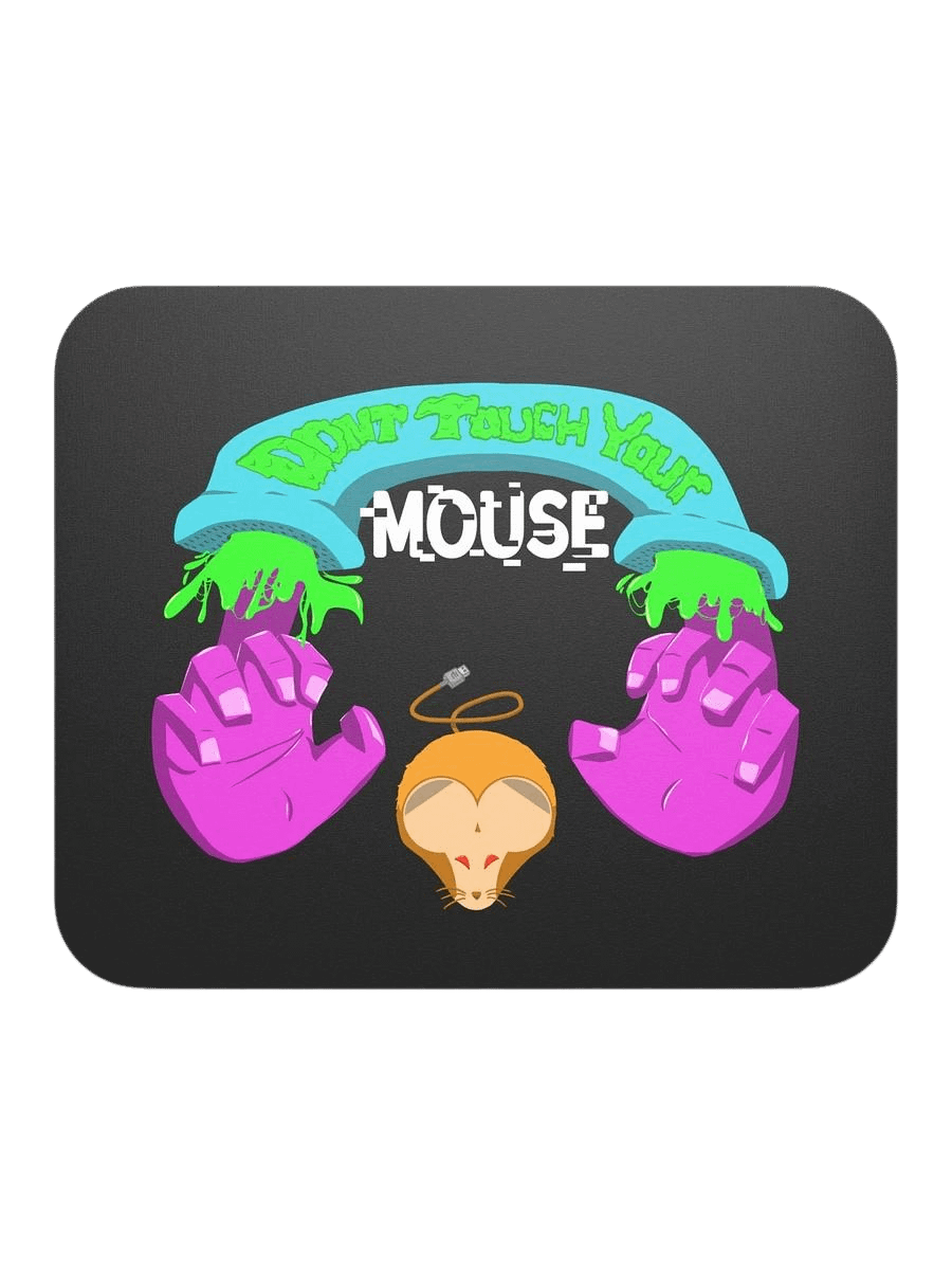 Don't Touch Your Mouse! - Mouse Pad product image (1)