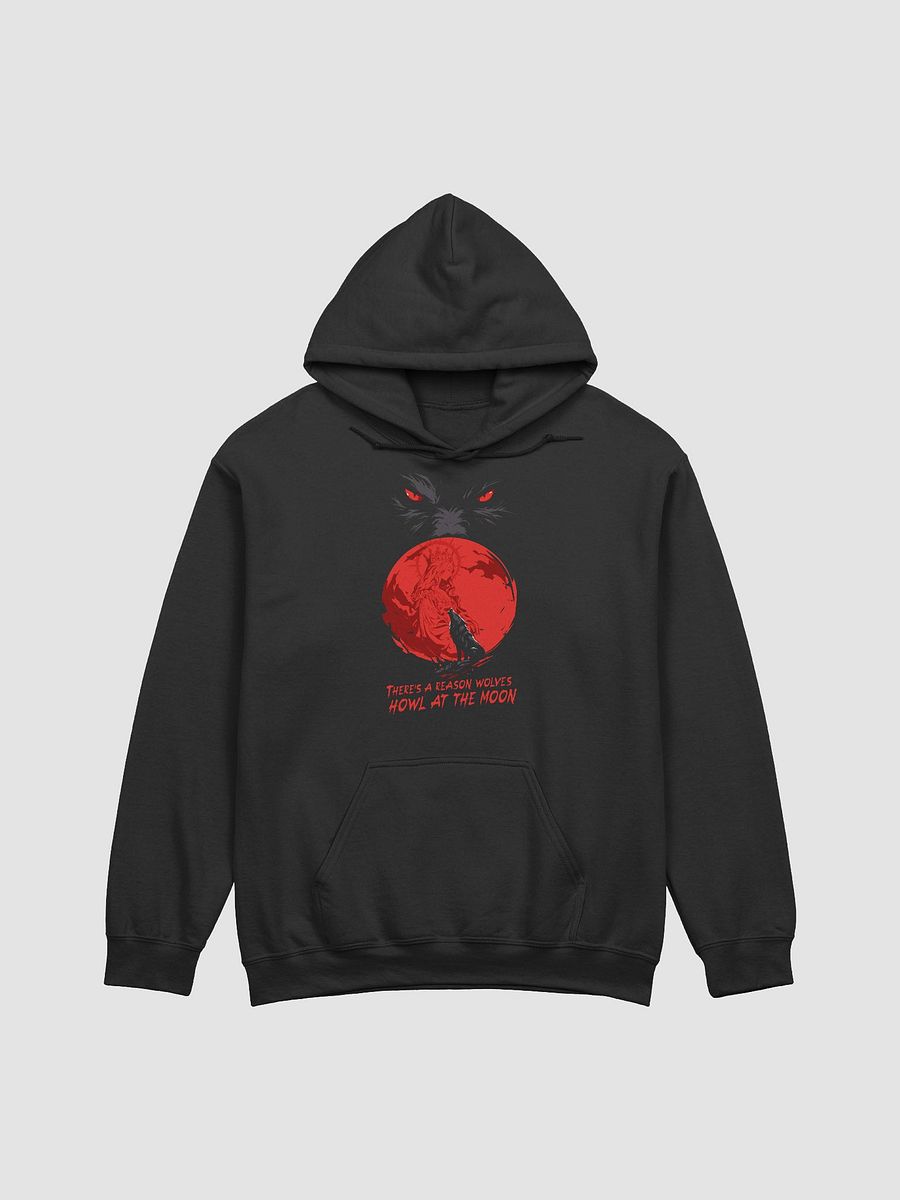 There's A Reason Wolves Howl At The Moon Hoodie product image (1)