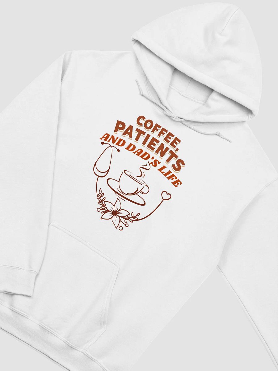 Coffee, Patients, and Dad's Life Graphic Hoodie product image (24)