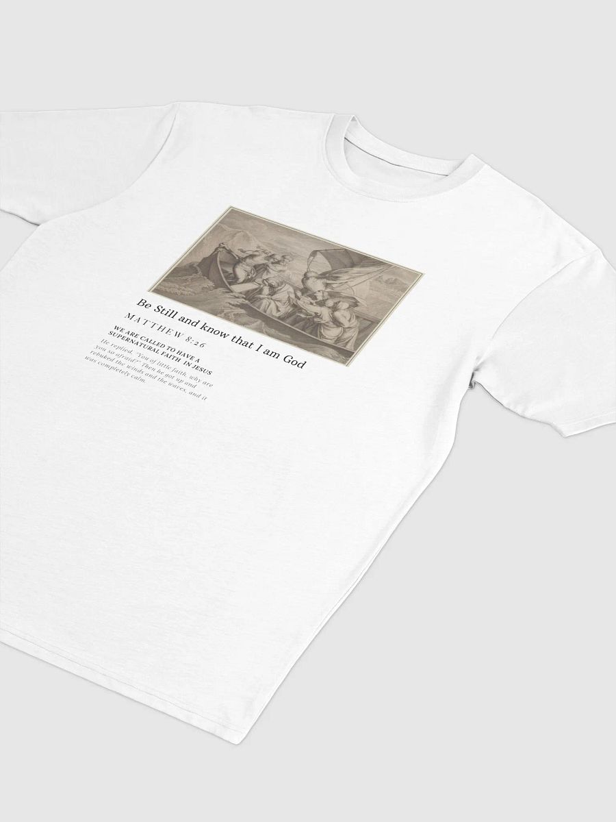 Be Still T-shirt unisex product image (3)