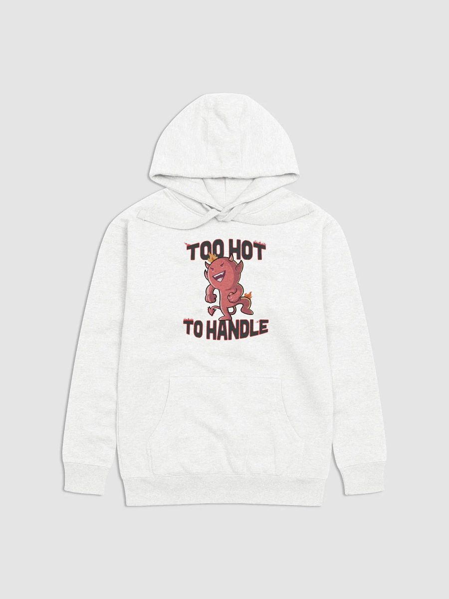 Too Hot To Handle Hoodie product image (13)