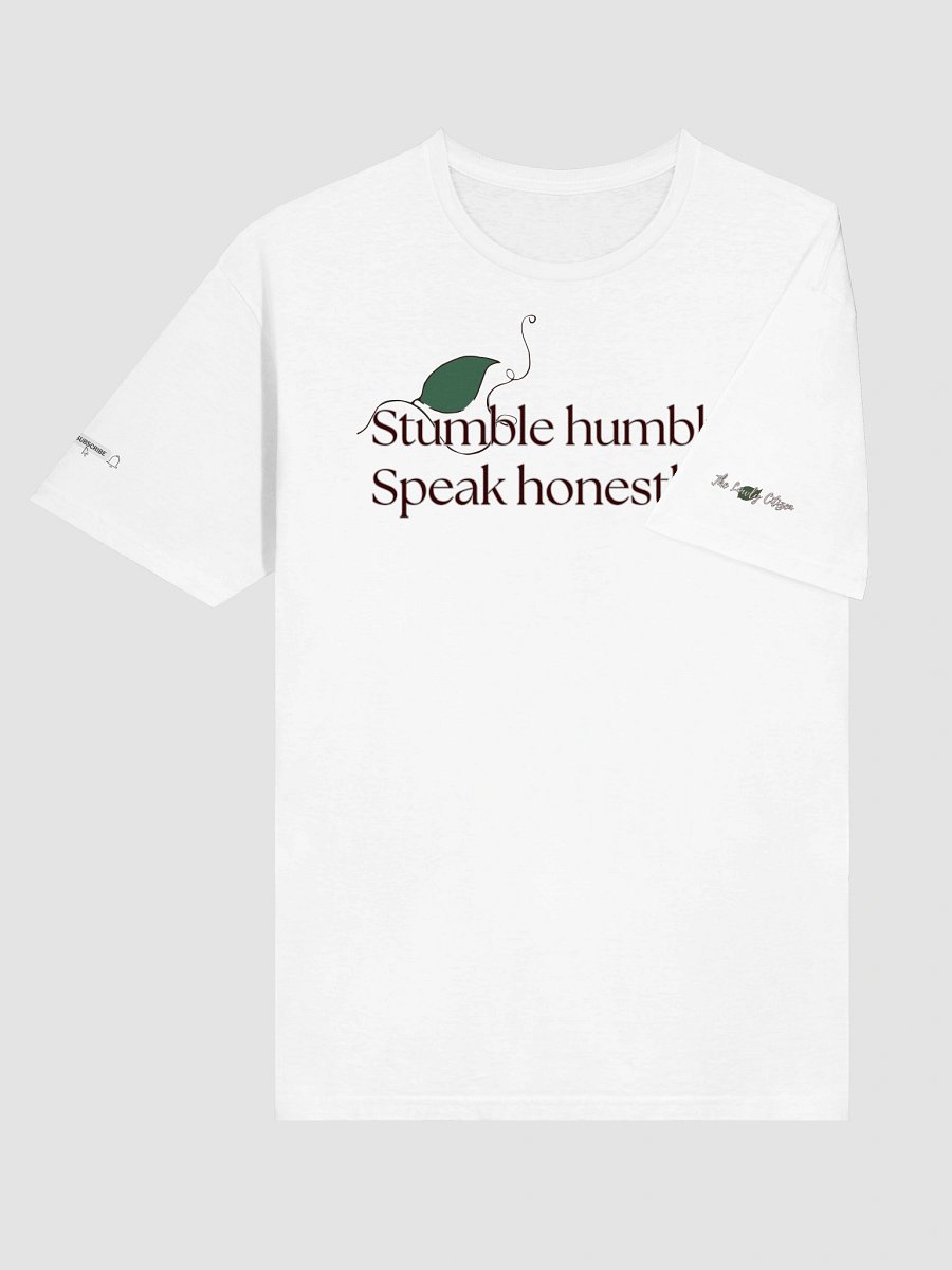 Stumble Humbly. Speak Honestly. T-Shirt product image (7)