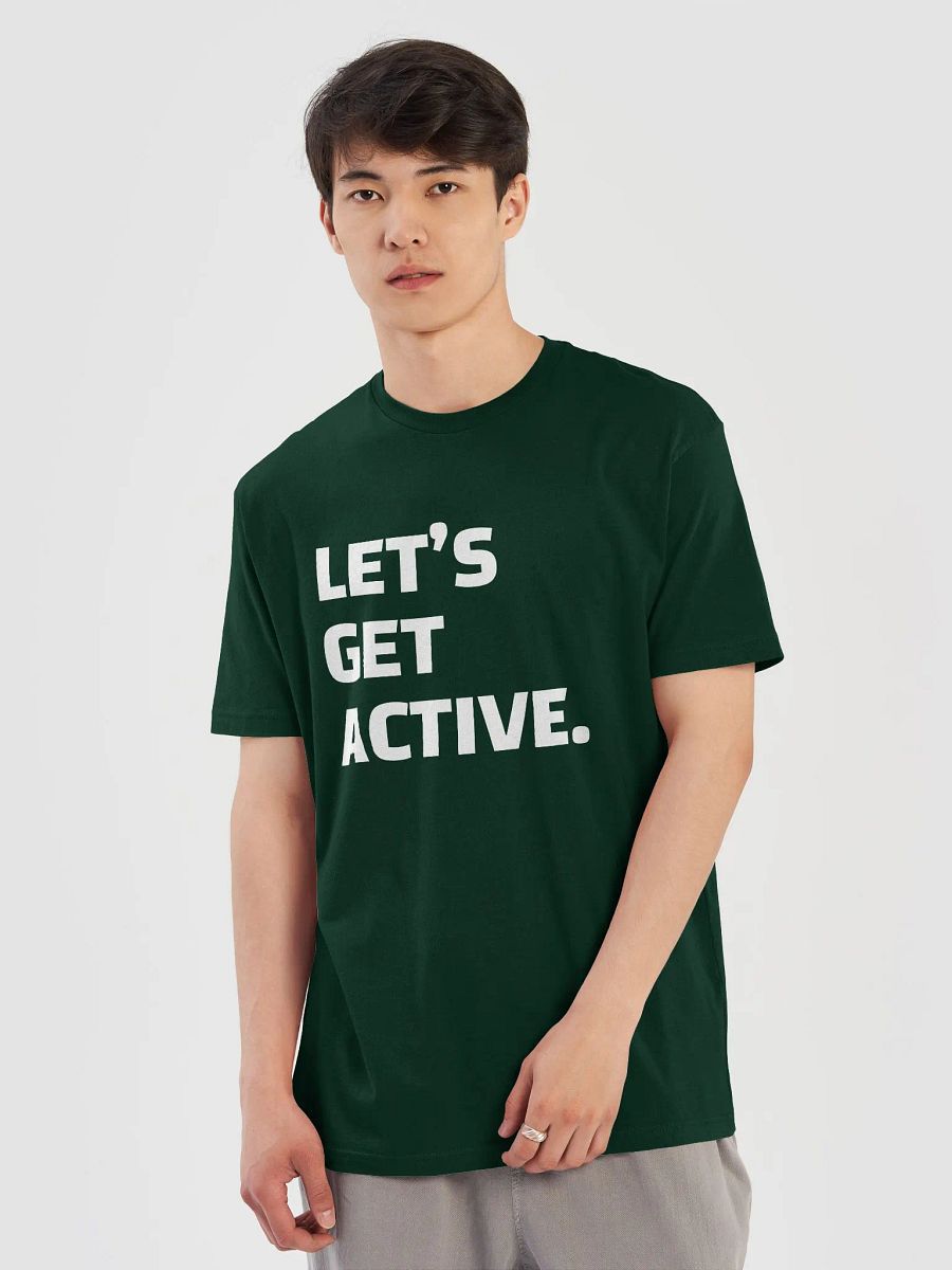 "Let's Get Active" | TSHIRT product image (18)