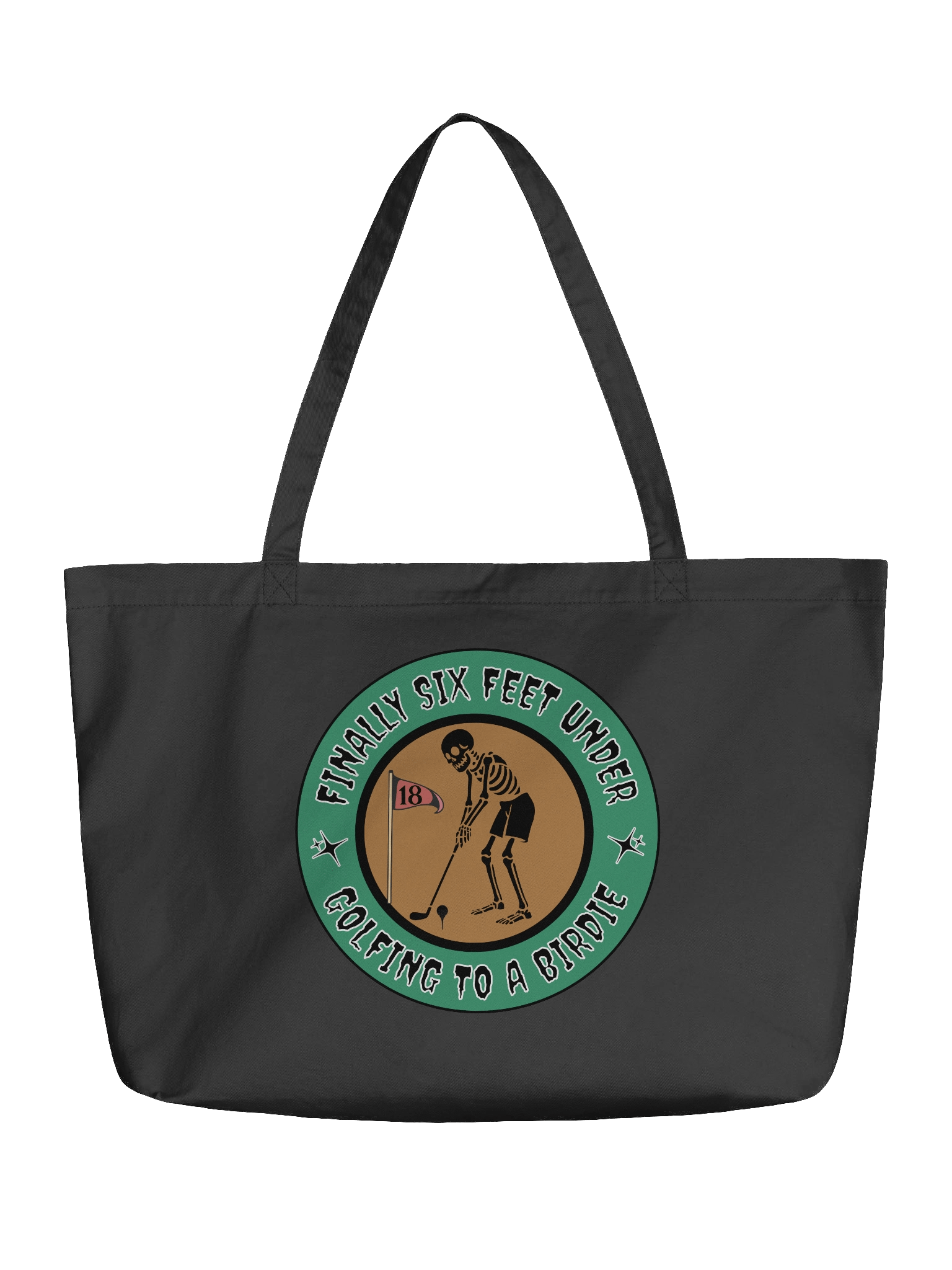 Finally Six Feet Under Golfing To A Birdie Graveyard Golf Eco Tote product image (5)