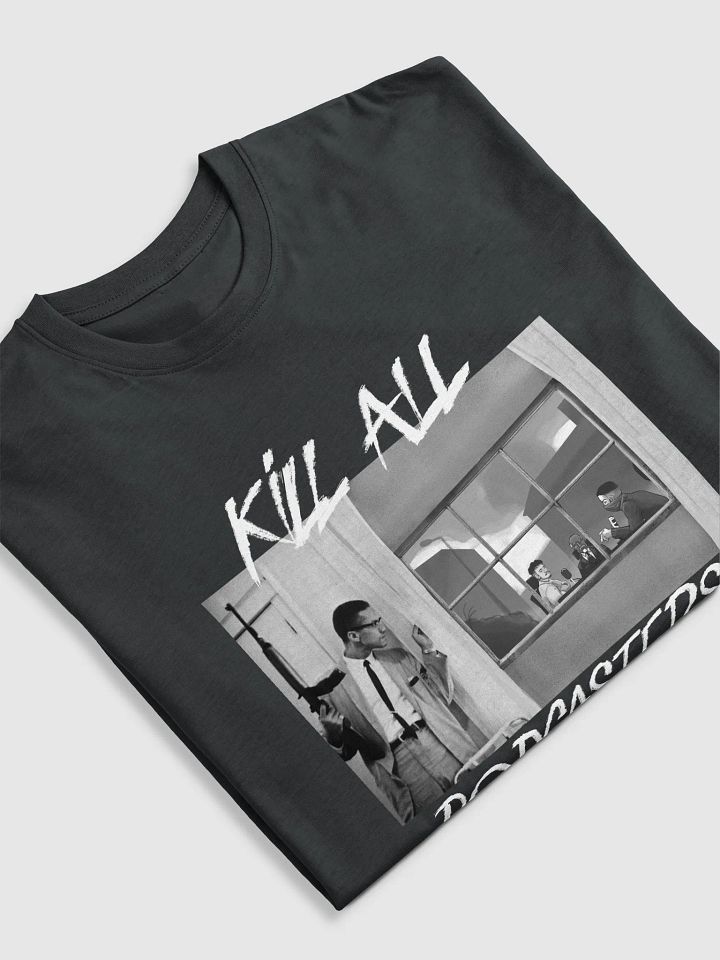 Kill All Podcasters - Tee product image (2)