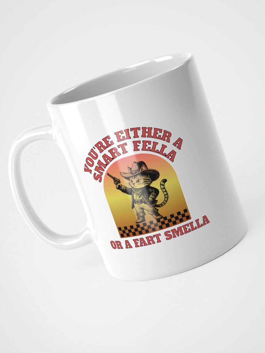 Youre Either A Smart Fella Or A Fart Smella Cat Cowboy Wisdom Mug product image (6)