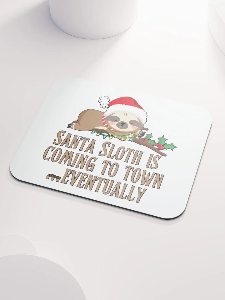 SANTA SLOTH IS COMING TO TOWN... EVENTUALLY product image (2)
