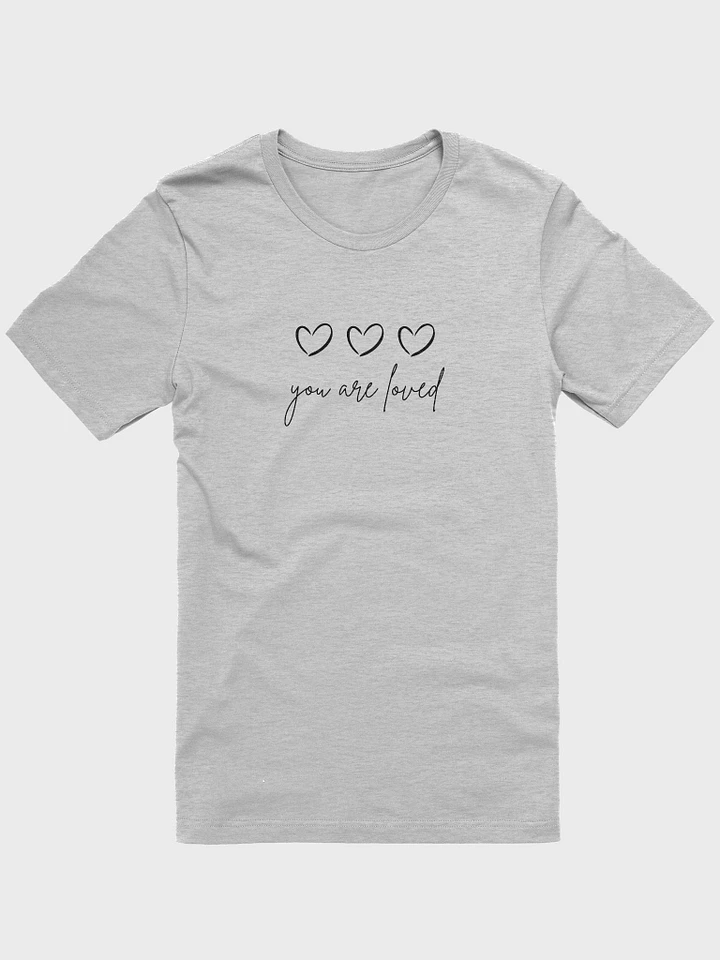 You are Loved Supersoft T-Shirt product image (1)