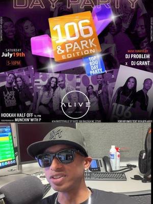 Tomorrow @official___mel RNB Only Day Party: 106 & Park. Music by @djgrantofficial and @djproblem300.  @alive.raleighnc is the place to be 5p-10p. Early arrival suggested. Food by: Muchin’ With P.  #rnbonlydayparty #106andpark #itsaproblem #dayparty #raleighnc 
