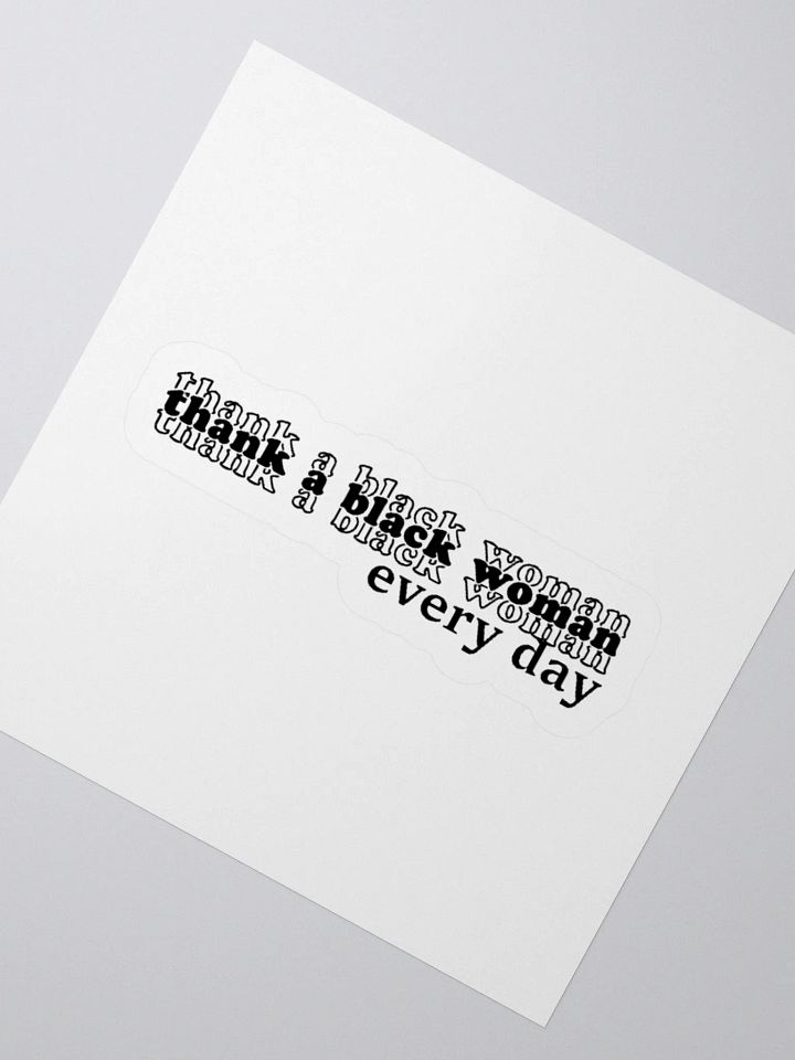 Thank A Black Woman | Vinyl Sticker product image (8)