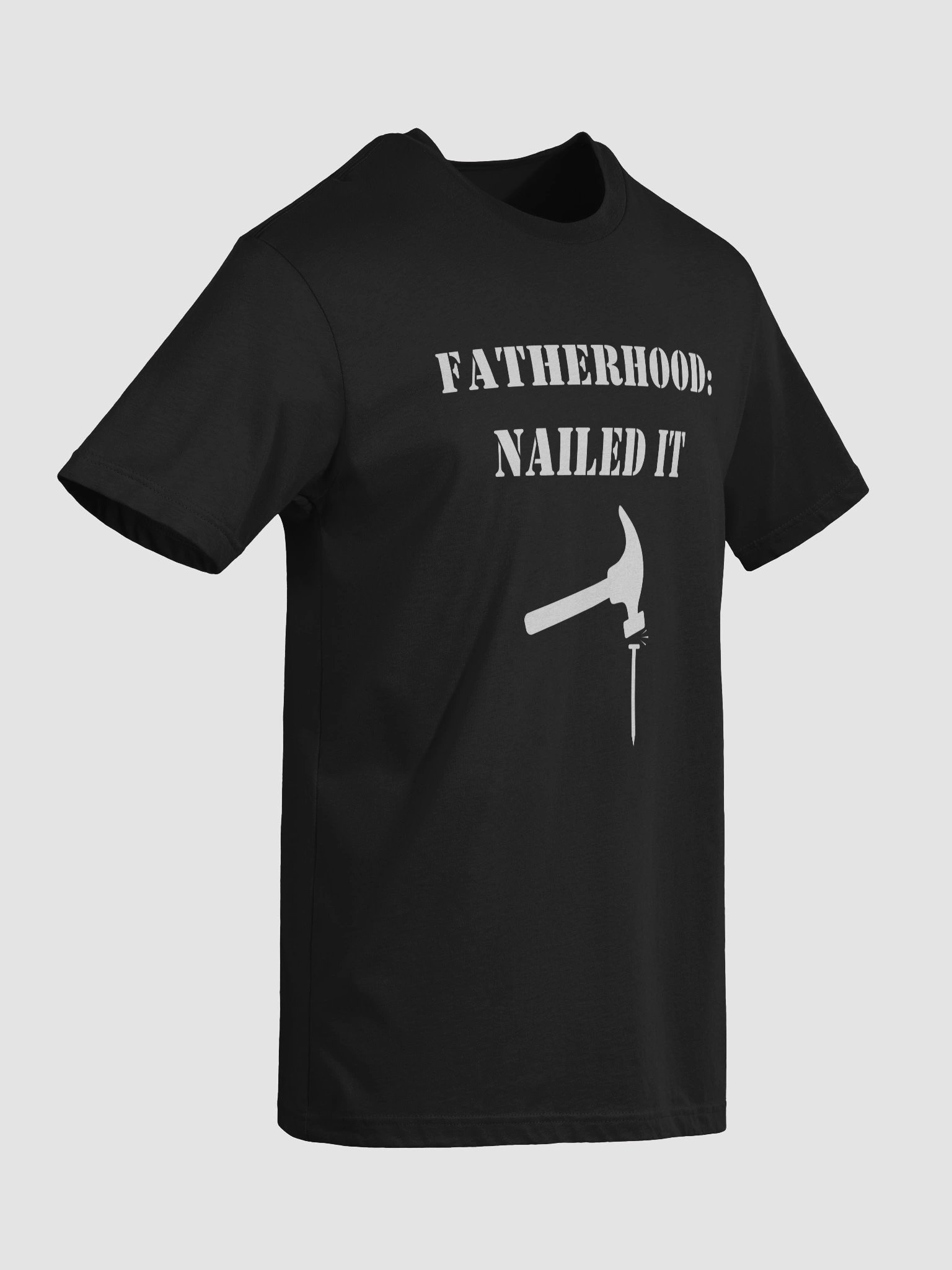 Fatherhood: Nailed It T-Shirt product image (3)