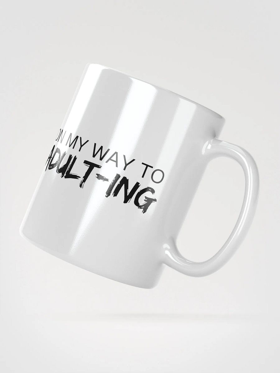 On My Way to Adulting Ceramic Mug product image (4)