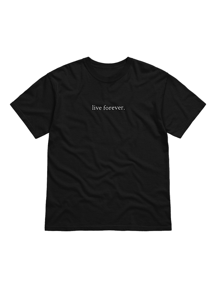 live forever. shirt dark product image (3)
