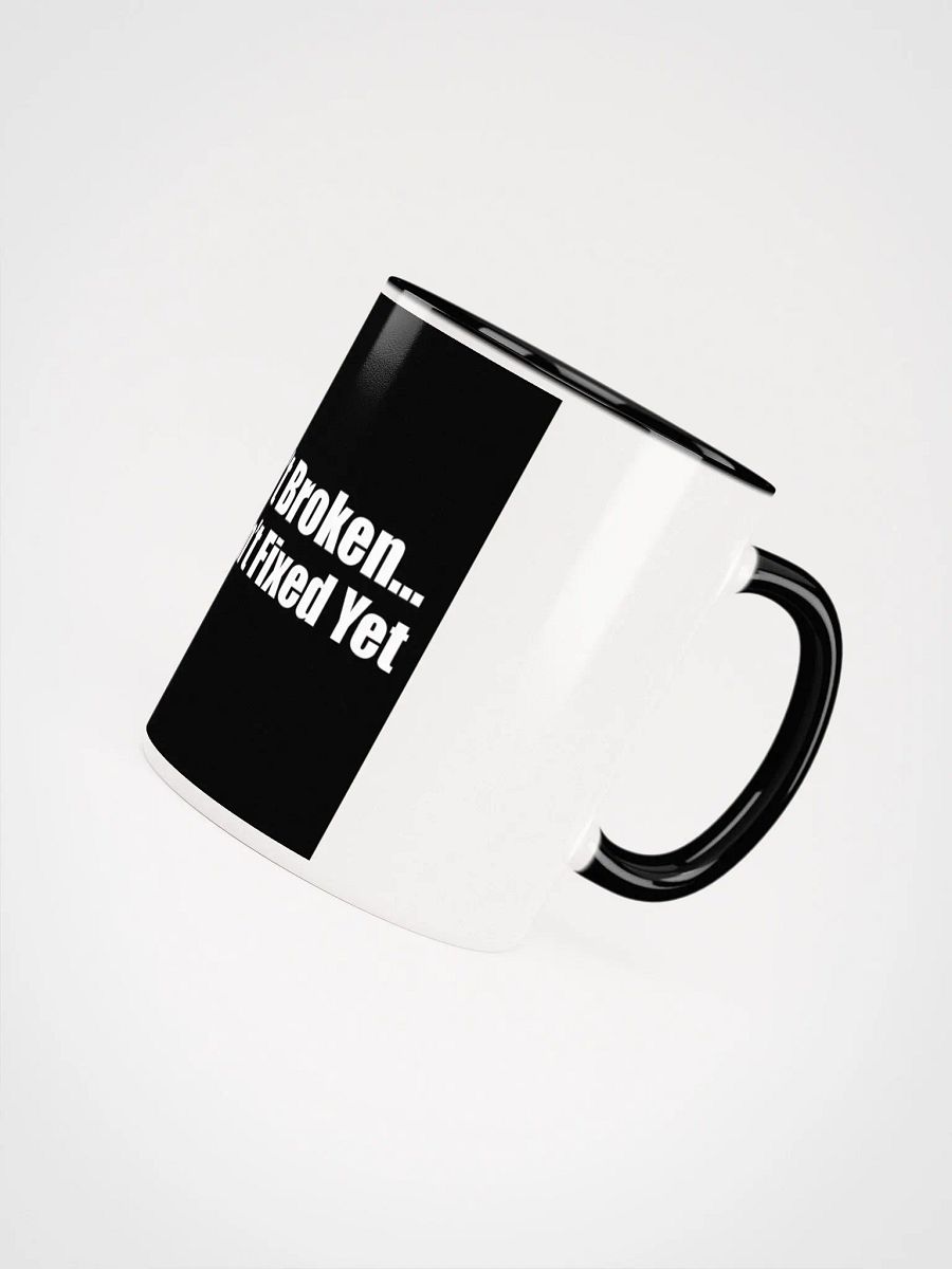 Things Aren't Broken Mug product image (8)
