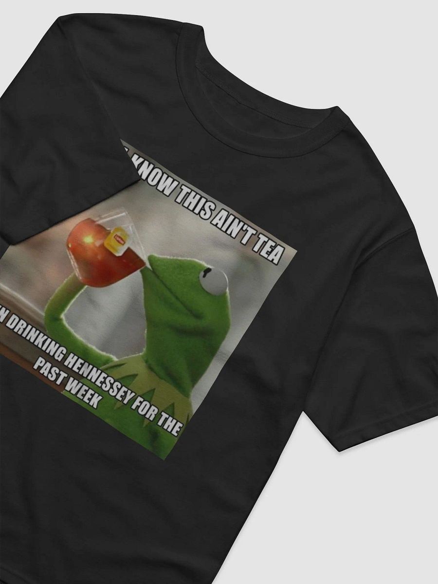 Kermit the Frog Drinking Tea Hennessey T-Shirt product image (4)