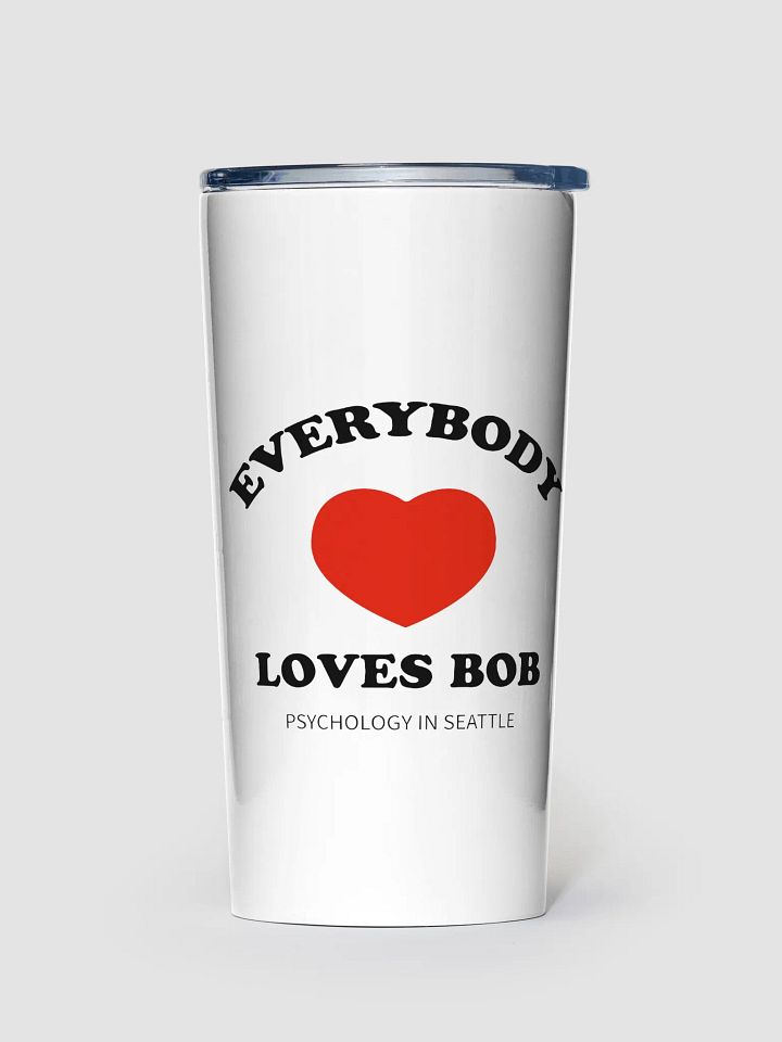 Everybody Loves Bob - Tumbler product image (1)