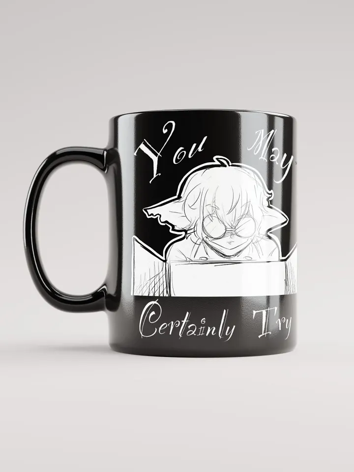 You May Certainly Try Mug product image (1)