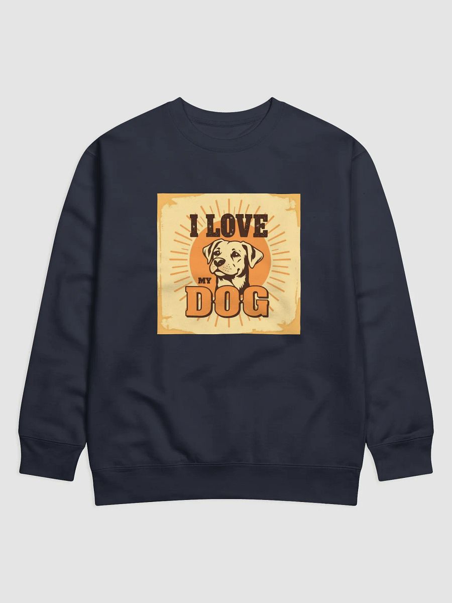 Love My Dog Sweatshirt product image (2)