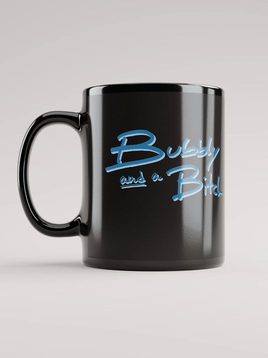 Bubbly and a B*tch (teal shadow design) black glossy mug product image (11)