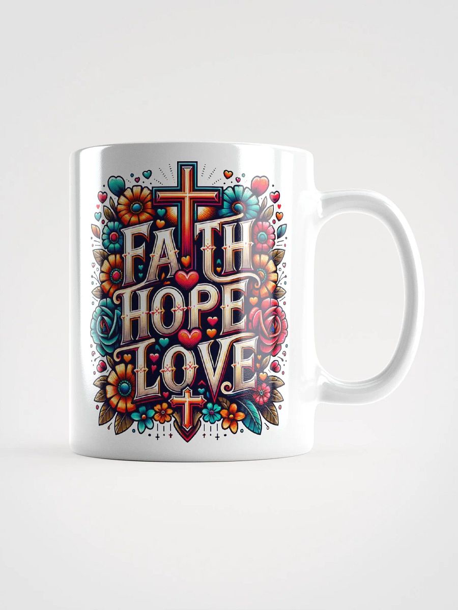 Inspirational 'Faith, Hope, Love Ceramic Mug product image (2)