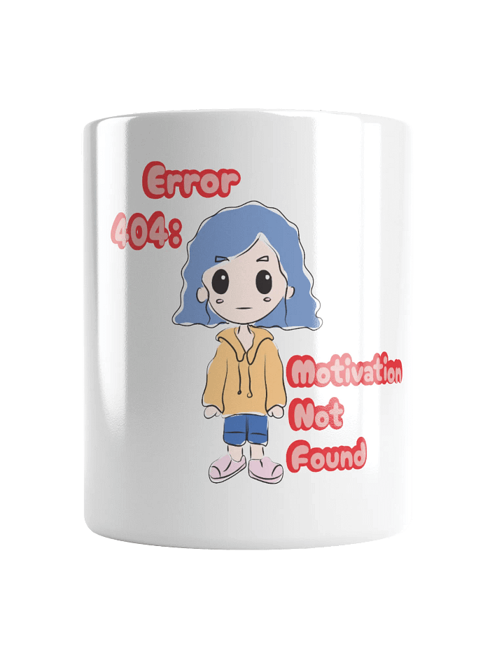 Error 404: Motivation Not Found Mug product image (1)
