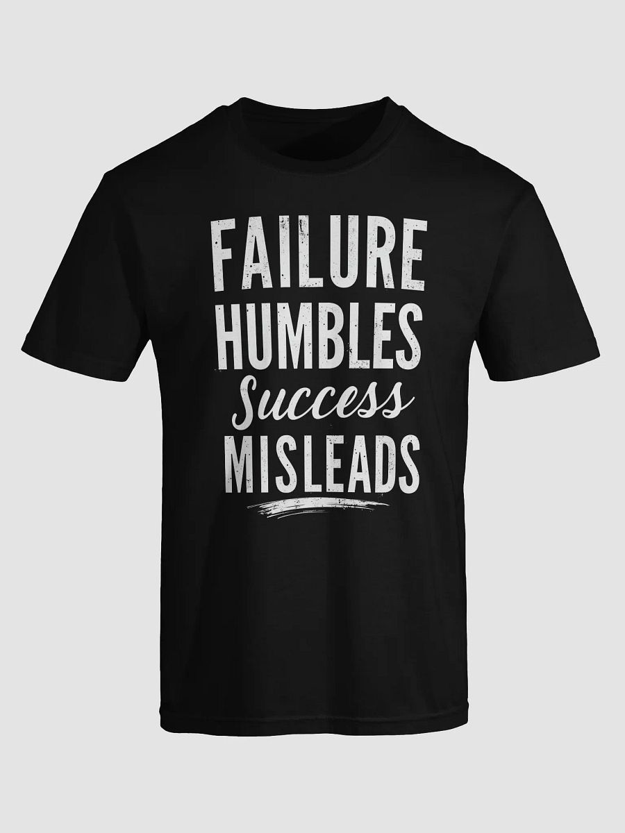 Unlock Your Inner King with Shah Rukh Khan’s Wisdom: Failure Humbles, Success Misleads. – Empower Your Life with This Exclusive Motivational T-Shirt! product image (5)