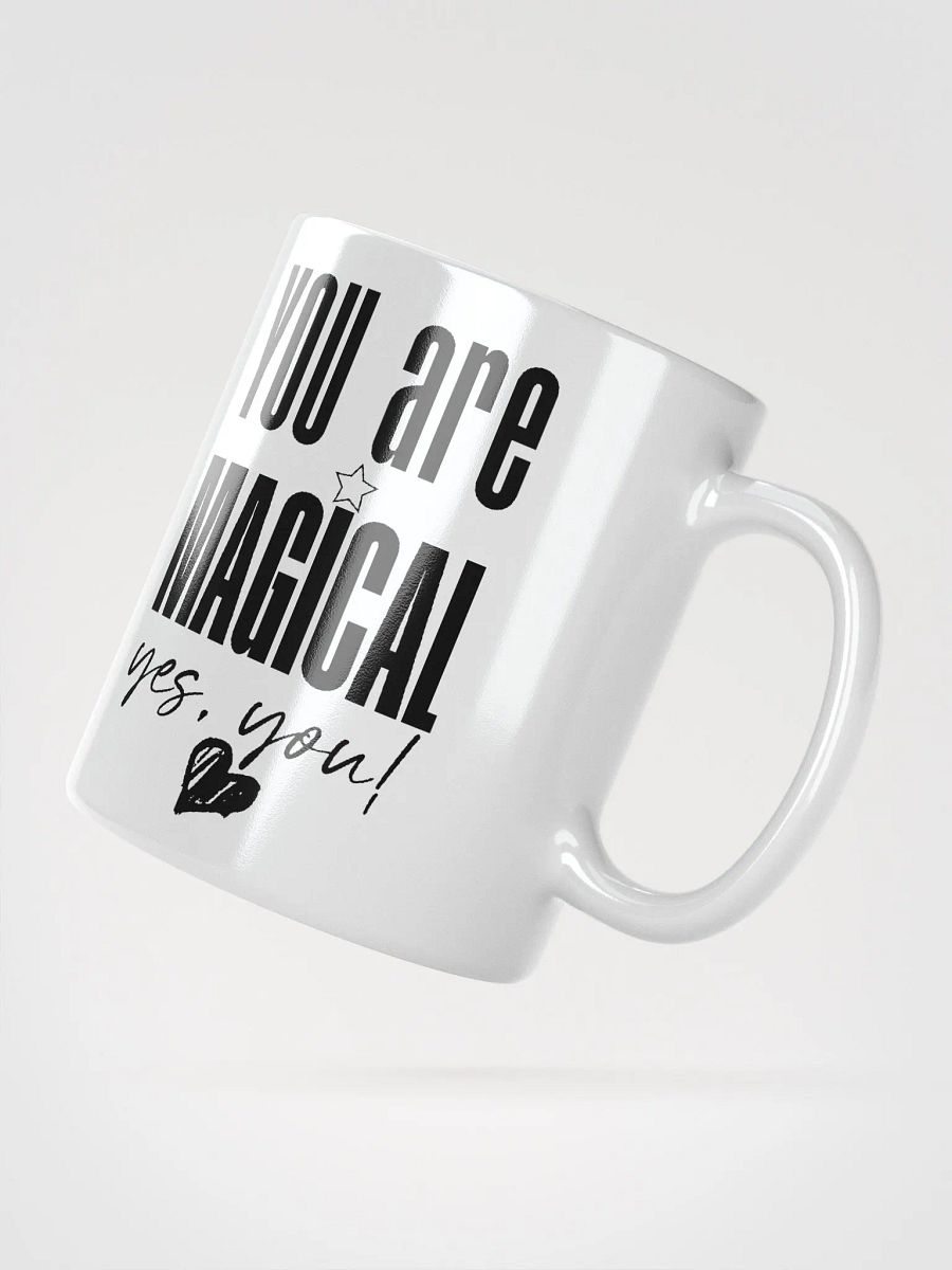 You are Magical Mug - white product image (2)
