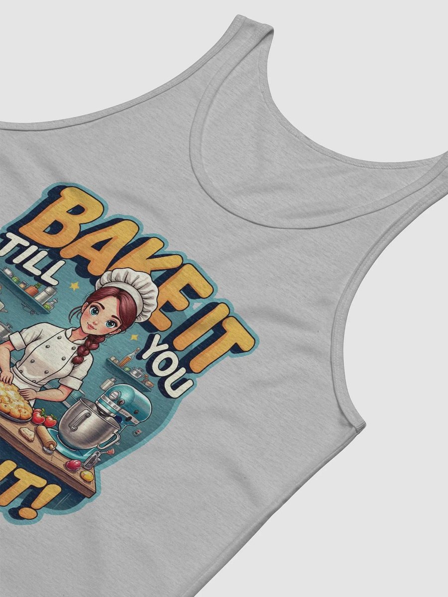 Bake It Till You Make It Tank product image (48)